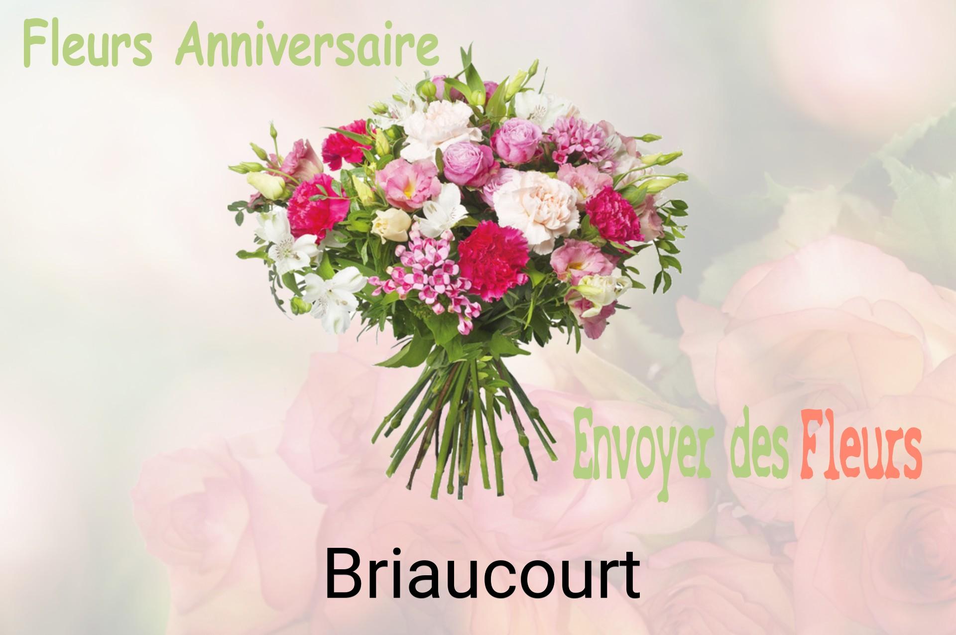 Bouquet de fleurs d’anniversaire livré à Briaucourt